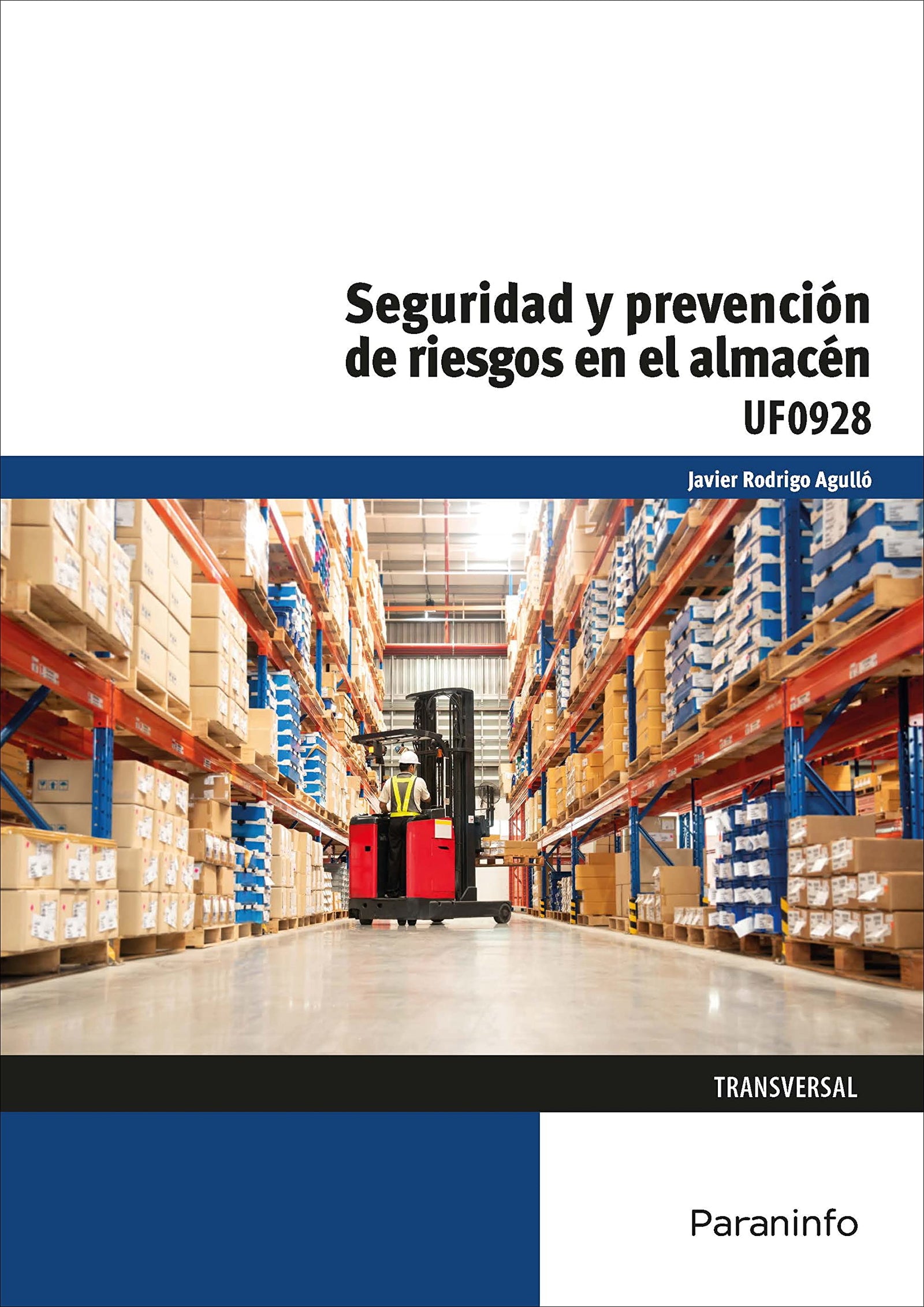 Seguridad y prevención de riesgos en el almacén (Comercio y Marketing)