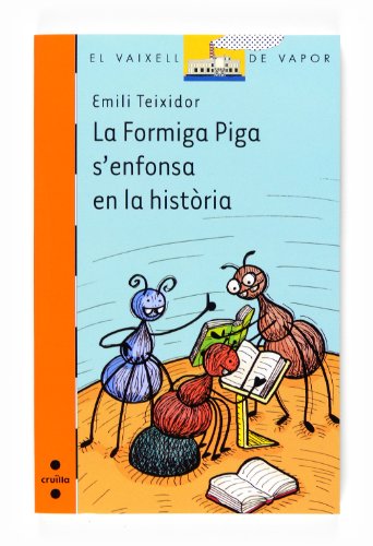 La Formiga Piga s'enfonsa en la història: 175 (El Barco de Vapor Naranja)