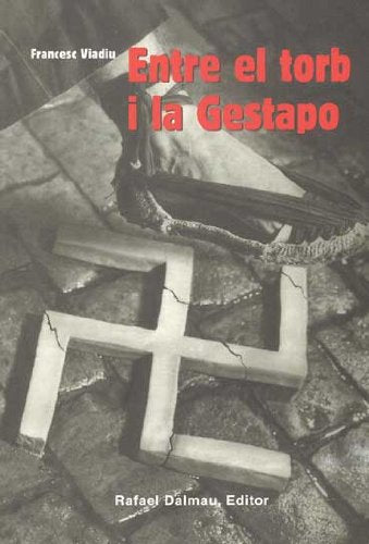 Entre el Torb I La Gestapo (Al guió del temps)