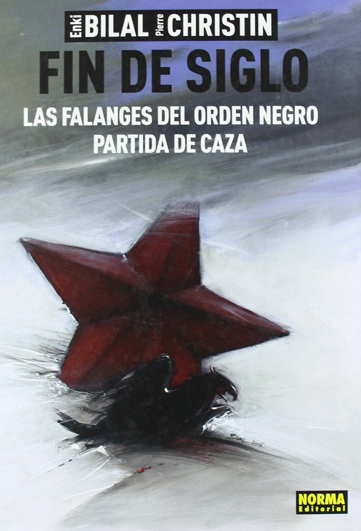 FIN DE SIGLO BILAL 15: Las falanges del orden negro & Partida de caza / The Black Order Brigade & The Hunting Party (ENKI BILAL)