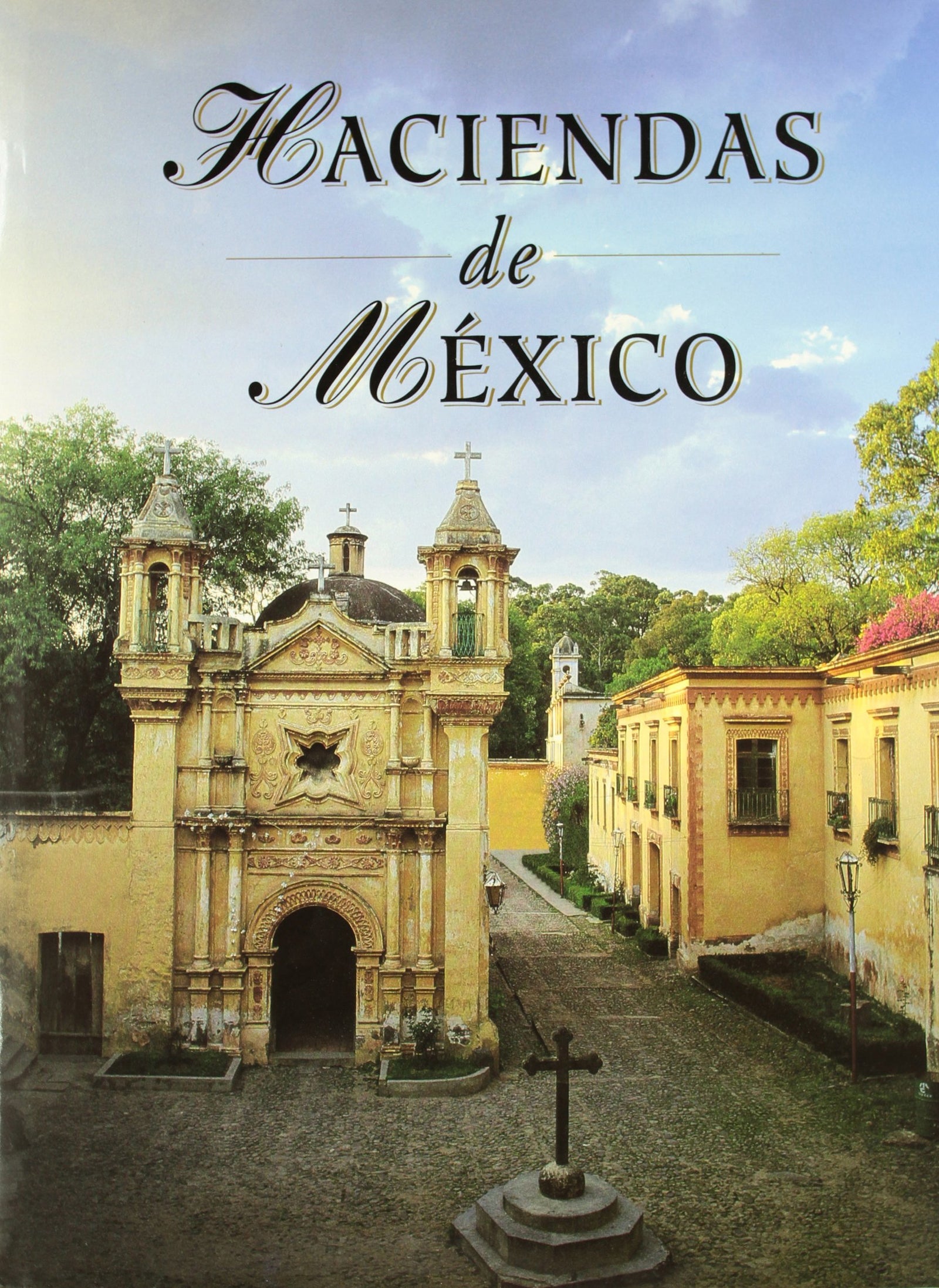 HACIENDAS DE MEXICO