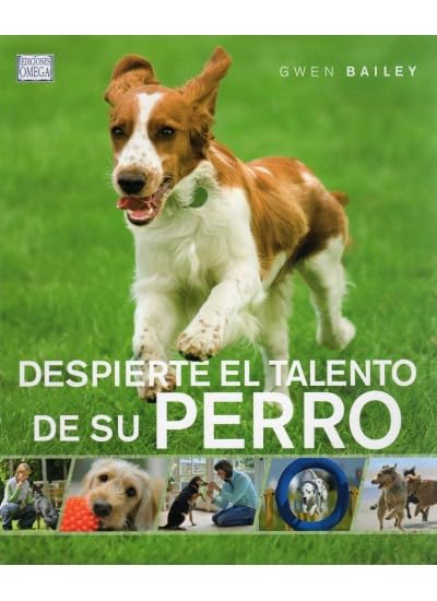 Despierte El Talento De Su Perro (Guías Del Naturalista - Animales Domésticos-Perros)