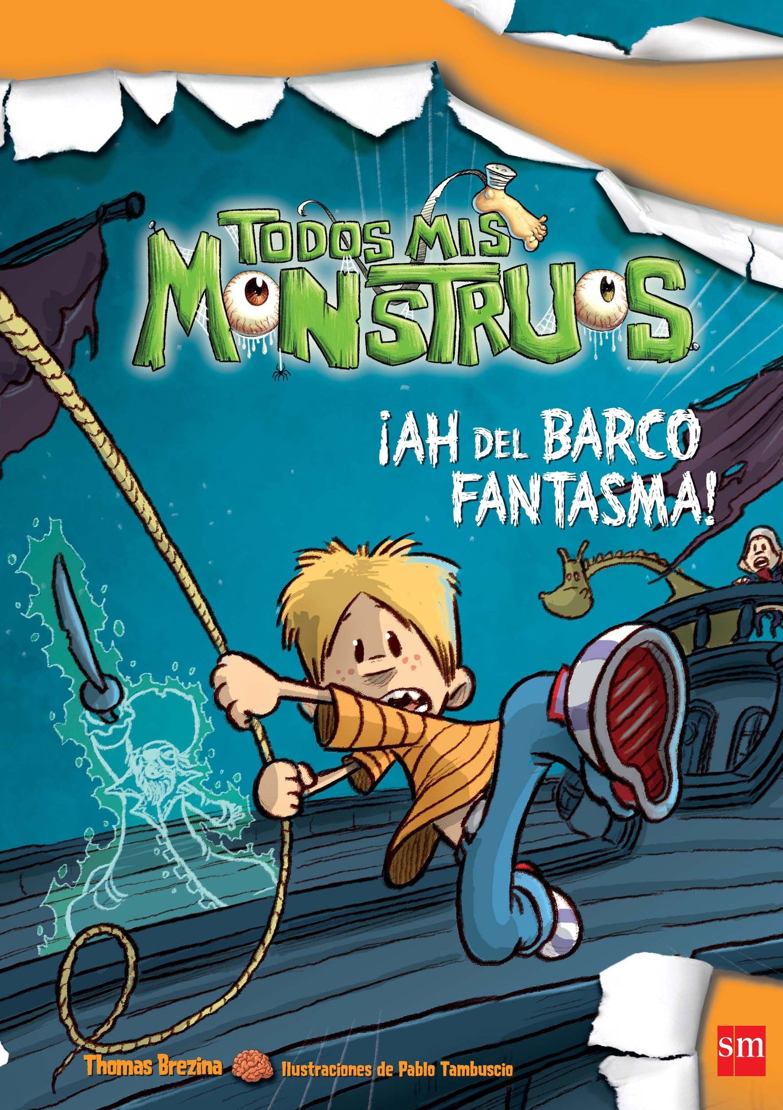 ¡Ah del barco fantasma!: 9 (Todos mis monstruos)