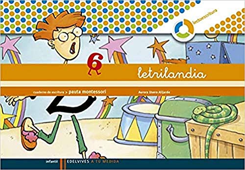 Letrilandia Lectoescritura cuaderno 6 de escritura (Pauta Montessori) (A tu medida (entorno lógica matemática)) - 9788426371447