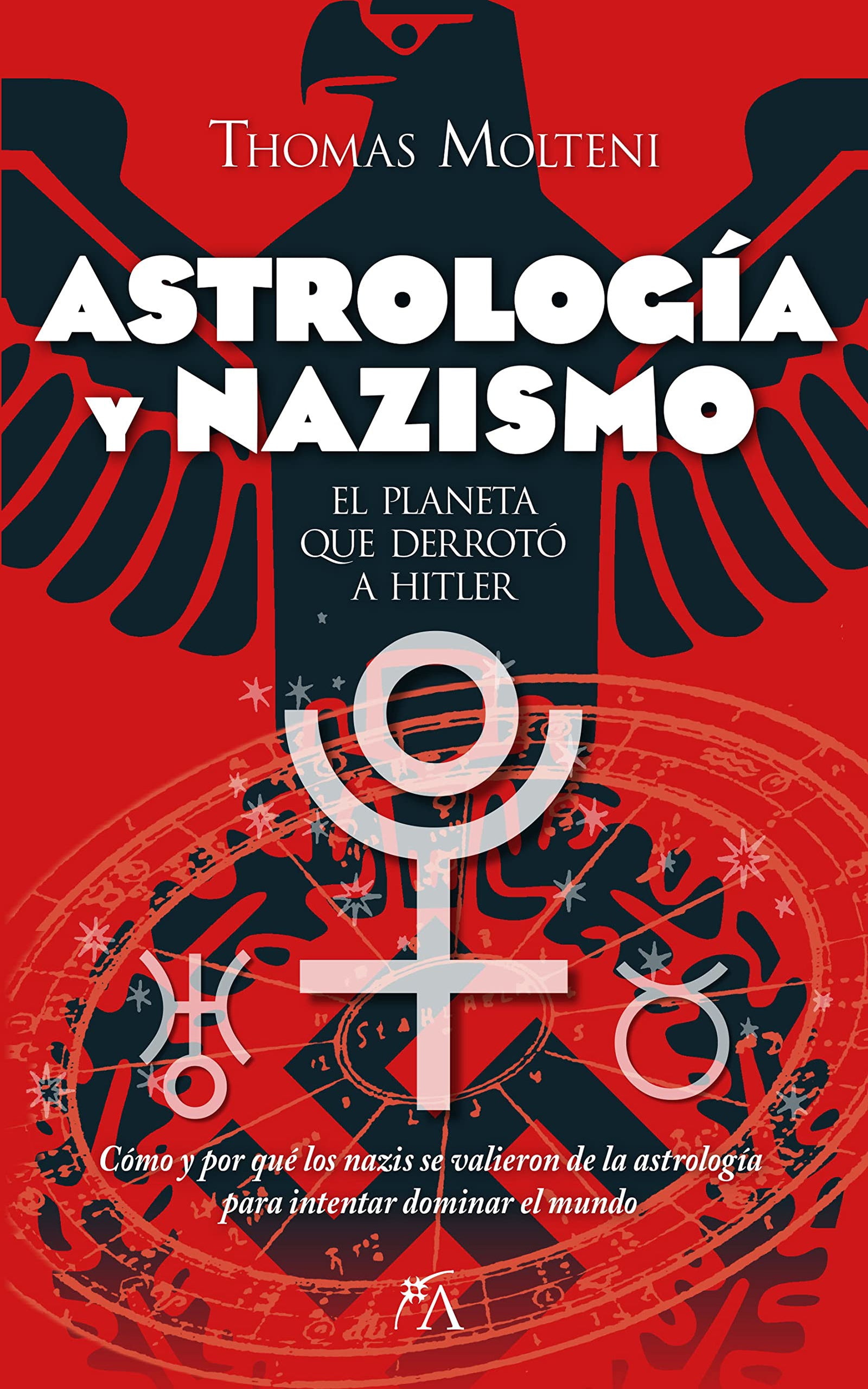 Astrología y nazismo: El planeta que derrotó a Hitler (Enigma)