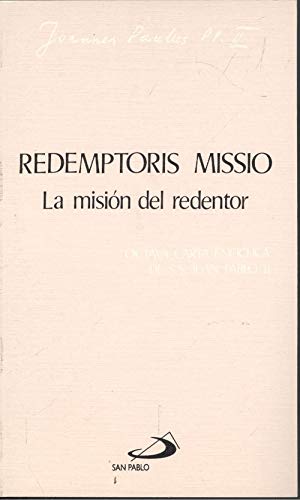 REDEMPTORIS MISSIO - LA MISION DEL REDENTOR