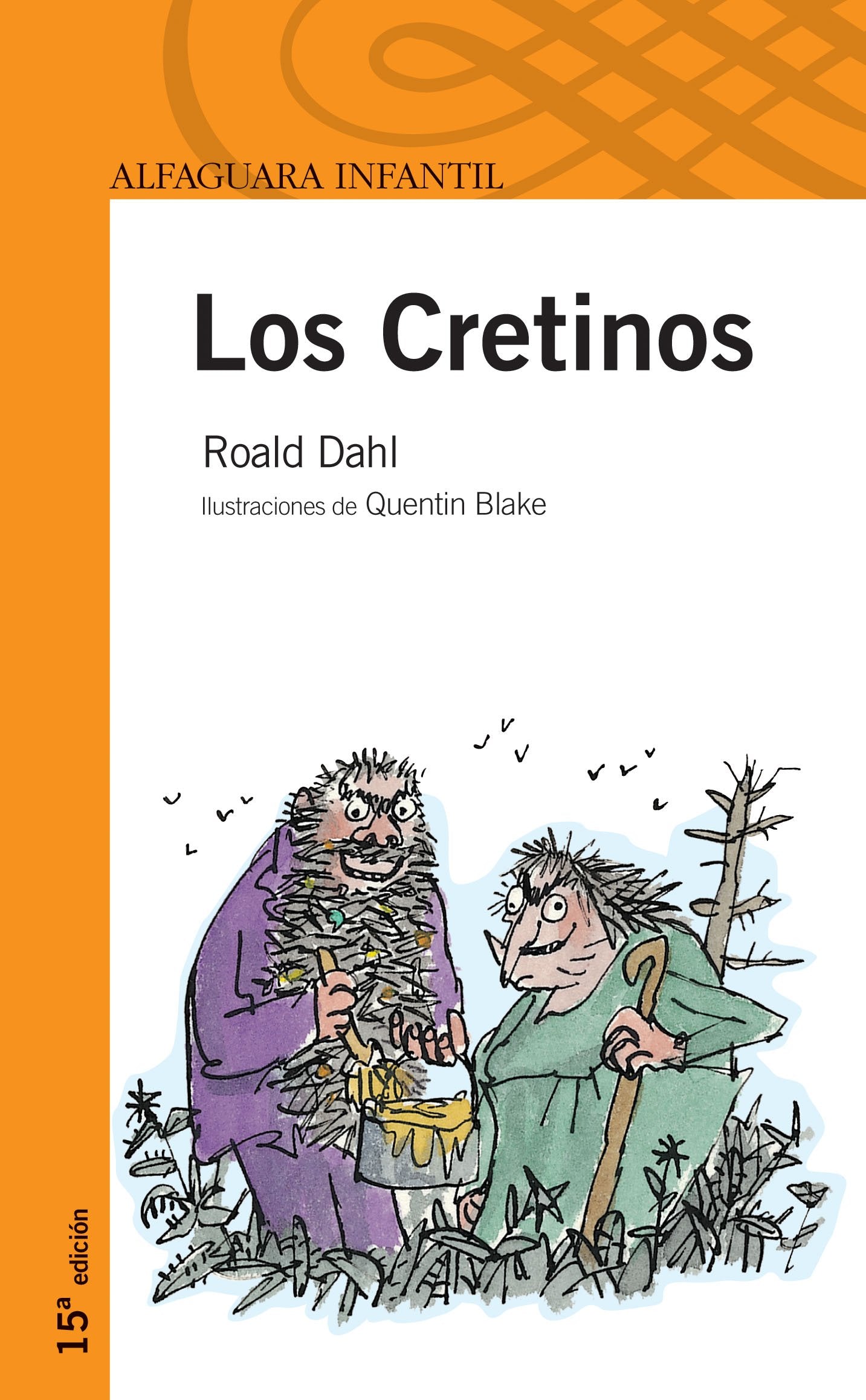 LOS CRETINOS.