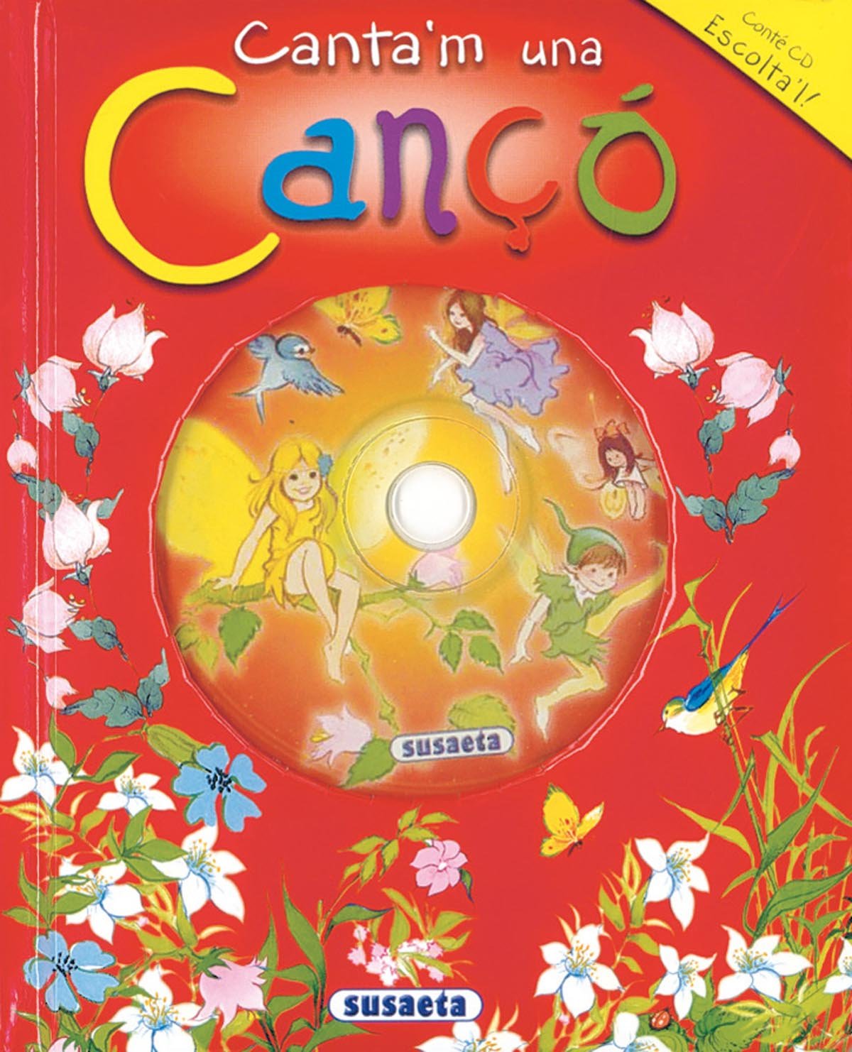 Canta'M Una Canço (Canta I Explica Amb Cd)