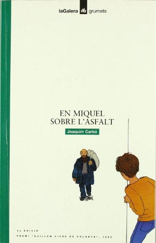 En Miquel sobre l'asfalt (Grumets)