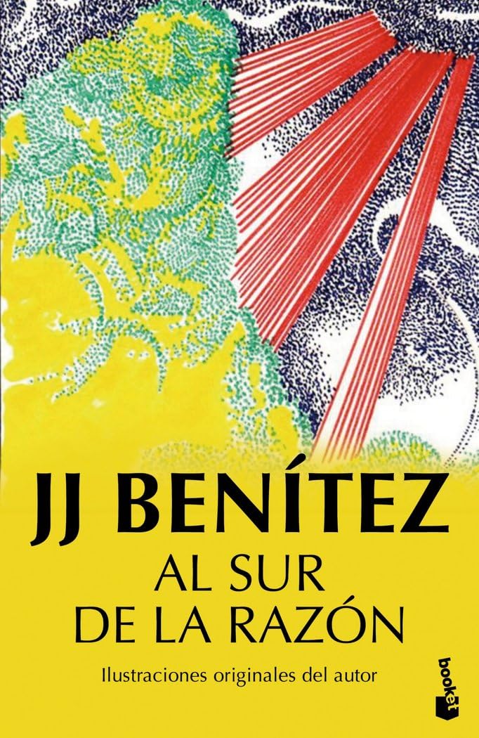 Al sur de la razón: 3 (Biblioteca J. J. Benítez)