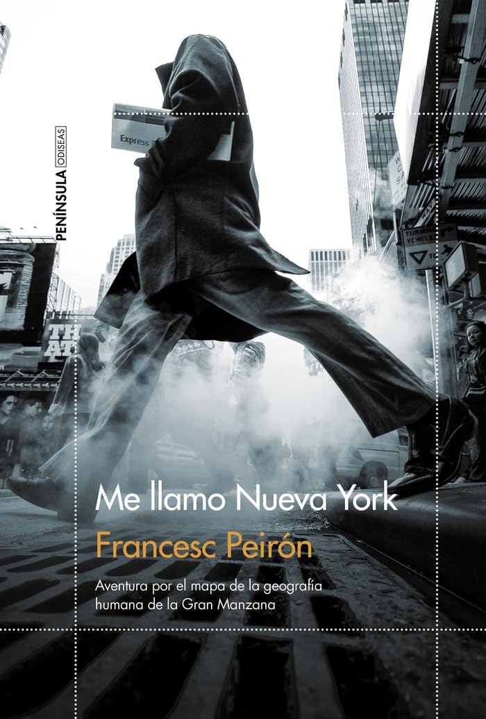Me llamo Nueva York: Aventura por el mapa de la geografía humana de la Gran Manzana: 1 (ODISEAS)
