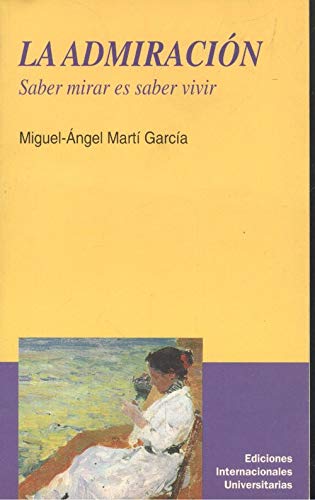 La admiración: saber mirar es saber vivir
