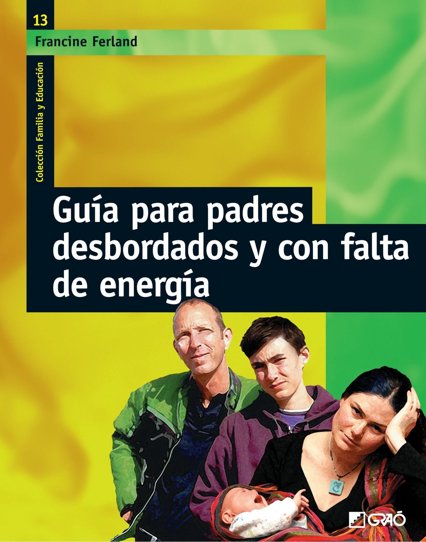 Guía para padres desbordados y con falta de energía