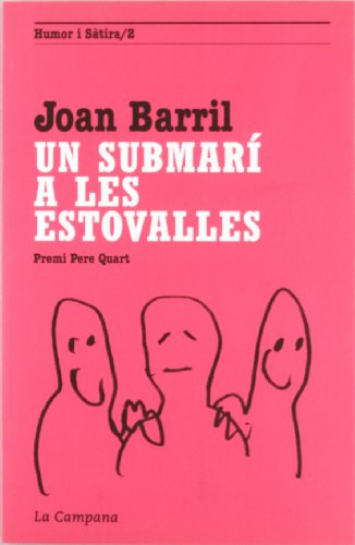 Un submarí a les estovalles: Premi Pere Quart D'Humor I Satira 1988: 20 (Humor i sàtira)