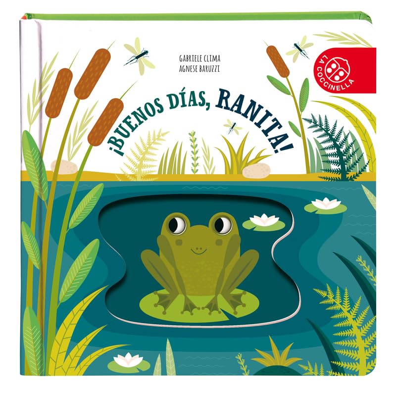 Buenos dias ranita (PEQUEÑAS HISTORIAS DE LA NATURALEZA SPAGN)