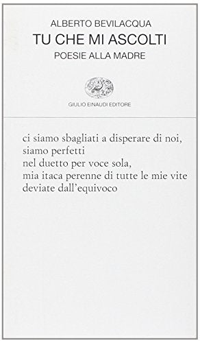 Tu che mi ascolti. Poesie alla madre (Collezione di poesia)