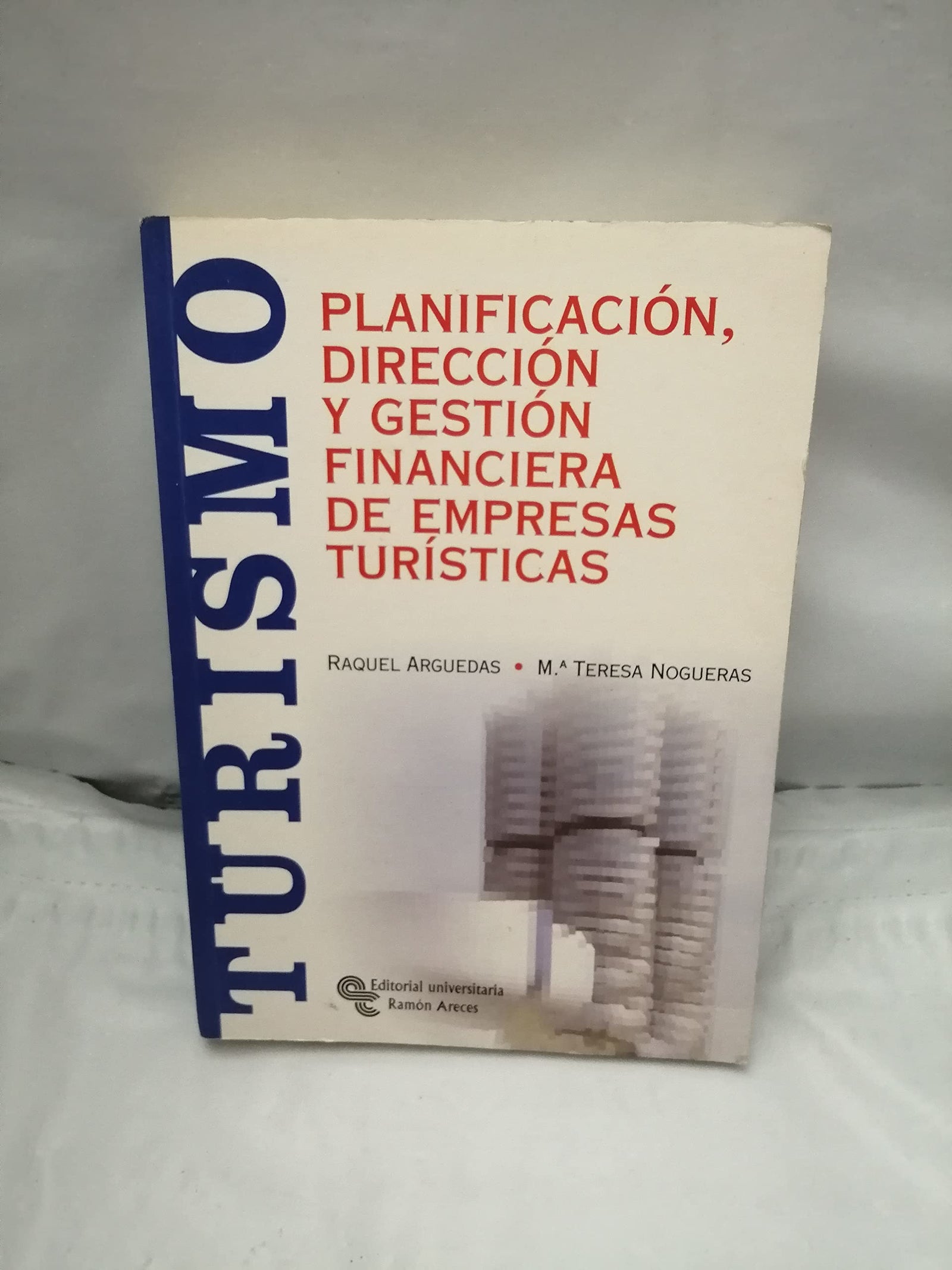 Planificación, Dirección y Gestión Financiera de Empresas Turísticas (Libro Técnico)