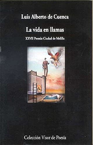 La vida en llamas: 543 (Visor de Poesía)