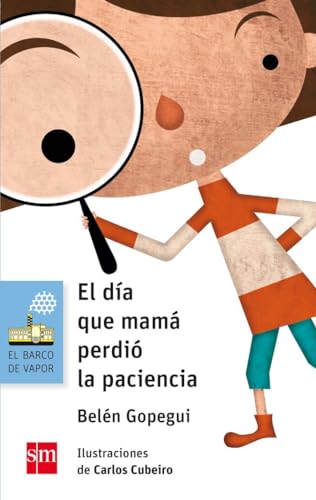 El día que mamá perdió la paciencia: 150 (El Barco de Vapor Azul)