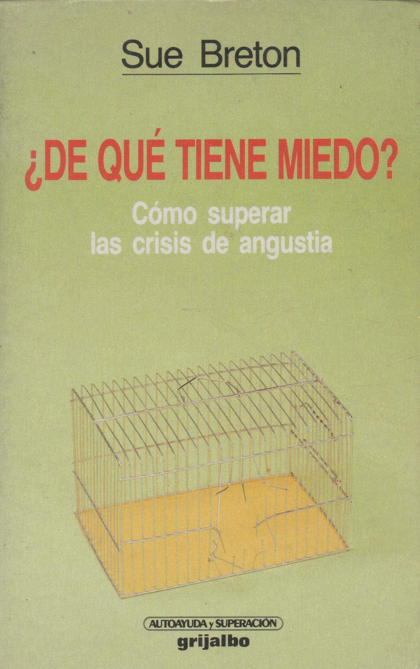 De que tiene miedo?