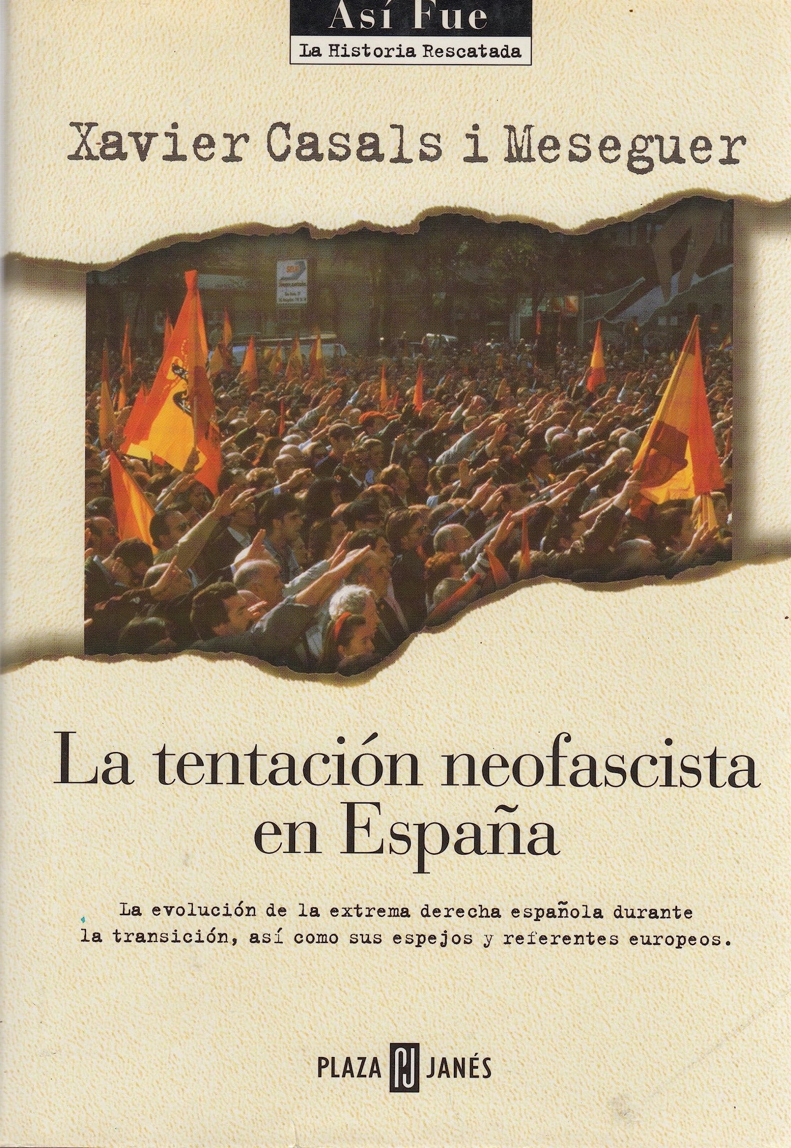 La tentacion neofascista en España