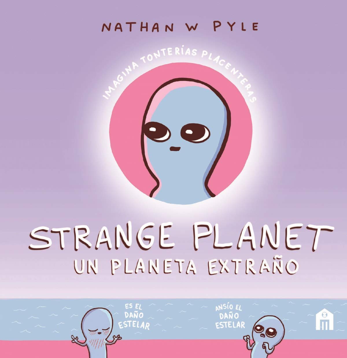 Strange planet: Un planeta extraño (LIBROS MAGAZZINI SALANI)