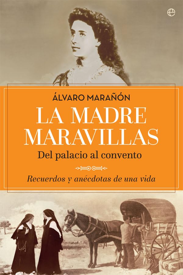 La Madre Maravillas (Biografías y memorias)
