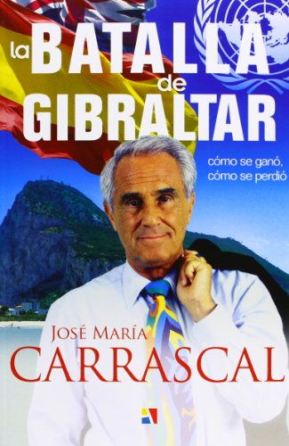 BATALLA DE GIBRALTAR,LA (HISTORIA CONTEMPORANEA)