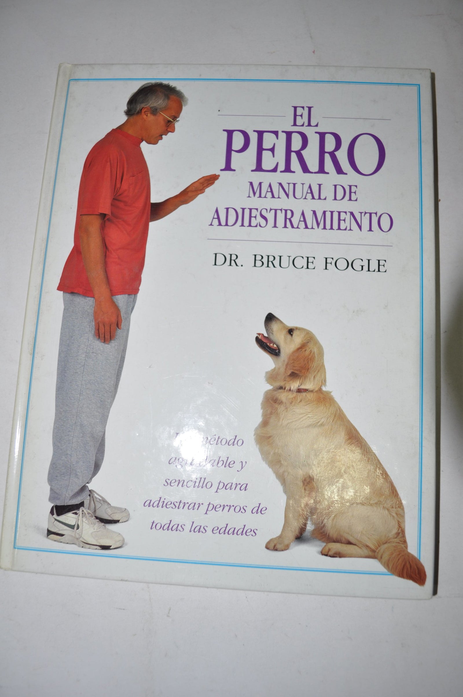 EL PERRO. MANUAL DE ADIESTRAMIENTO: THE DOG TRAINING MAN (GUIAS DEL NATURALISTA)