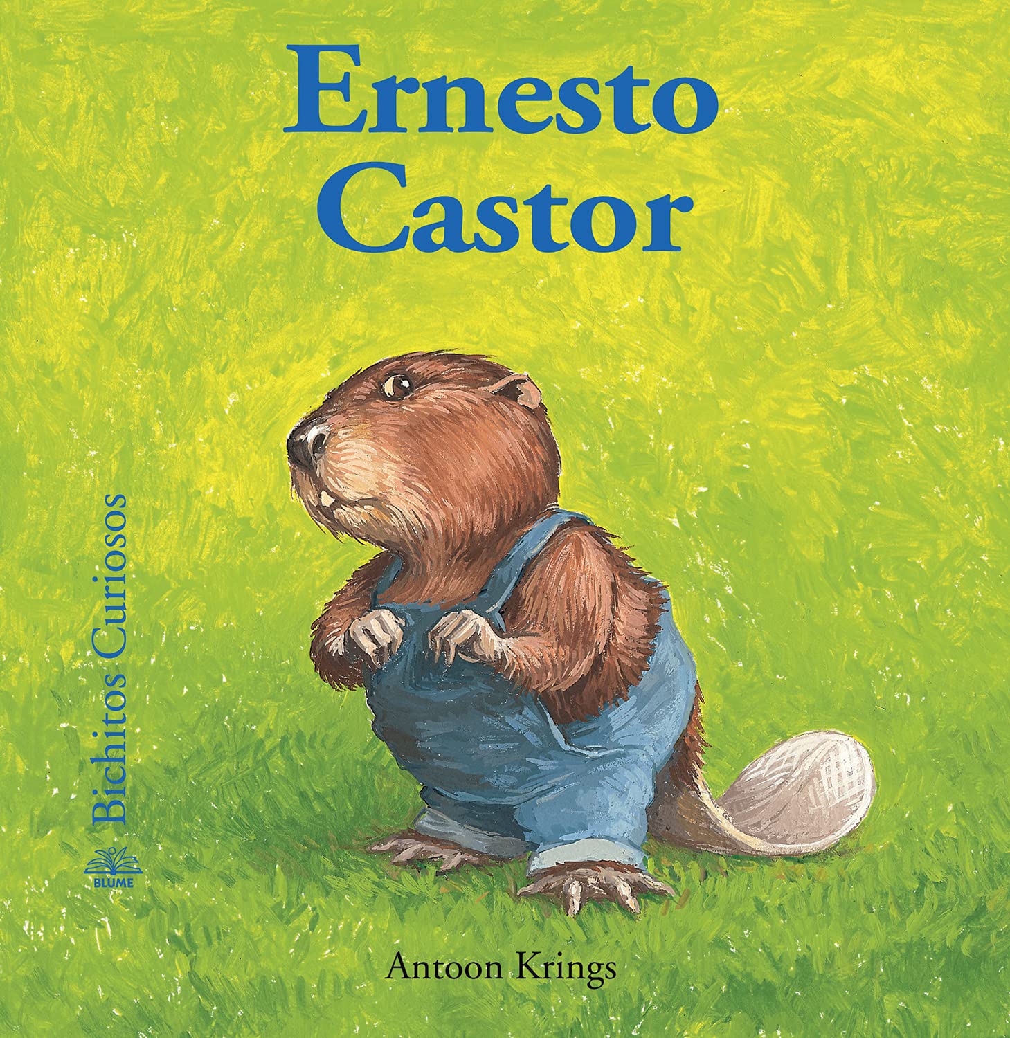 Bichitos Curiosos. Ernesto castor: 37