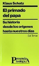 Primado Del Papa, El: Su historia desde los orígenes hasta nuestros días: 85 (Presencia Teológica)