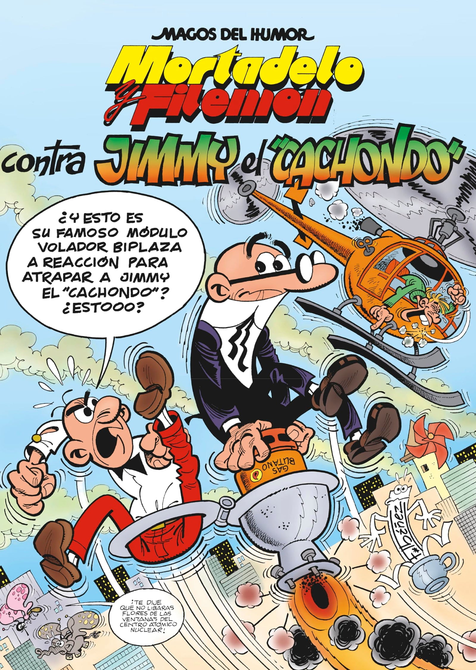 Mortadelo y Filemón. Contra Jimmy «El Cachondo» (Magos del Humor 166) (Bruguera Clásica)