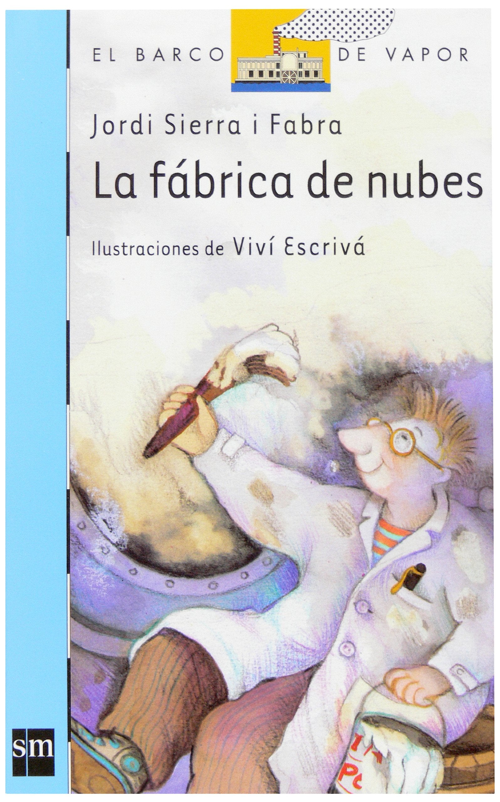 La fábrica de nubes [Edición Especial] (Barco de Vapor Azul)