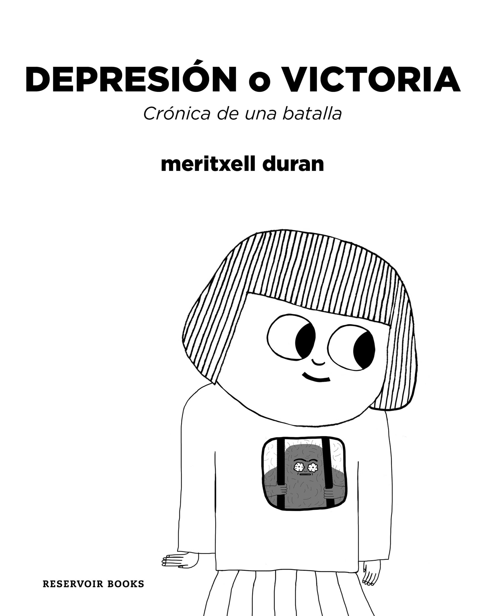 Depresión o victoria: Crónica de una batalla (Reservoir Gráfica)