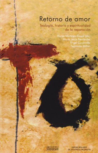 Retorno de amor. Teología, historia y espiritualidad de la reparación (Nueva Alianza)