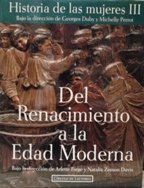 Historia De Las Mujeres, Iii. Del Renacimiento A La Edad Moderna
