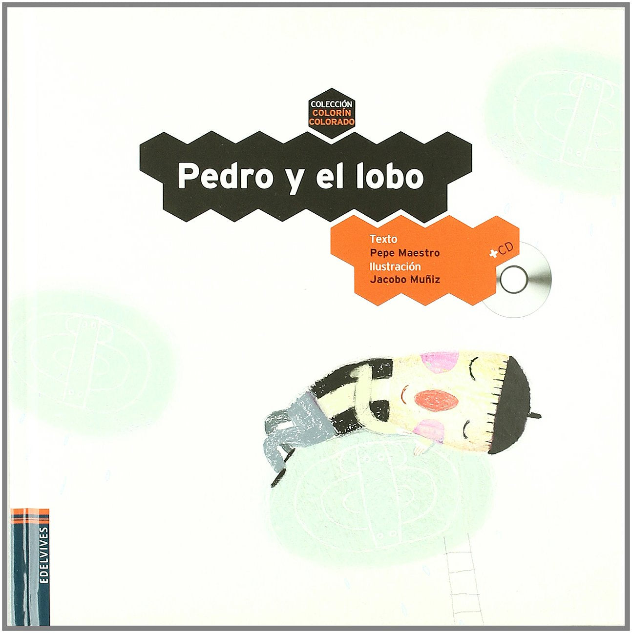 Pedro y el lobo: 11 (Colorín Colorado)