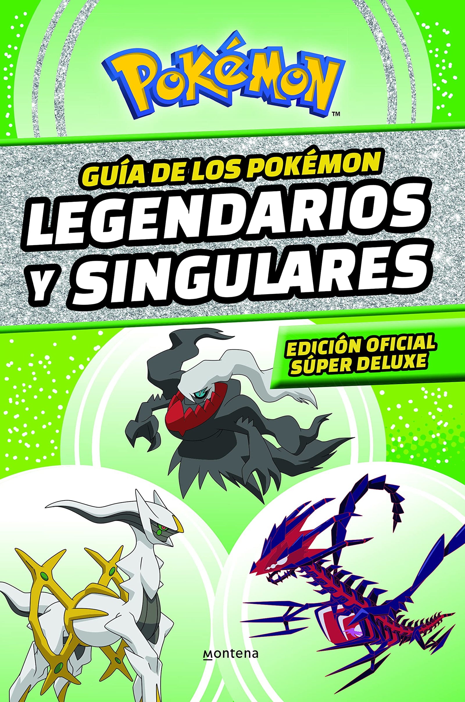 Guía de los Pokémon legendarios y singulares (edición oficial súper deluxe) (Guía Pokémon): Edición súper deluxe