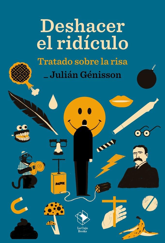 Deshacer el ridículo: Tratado sobre la risa (Caja baja)