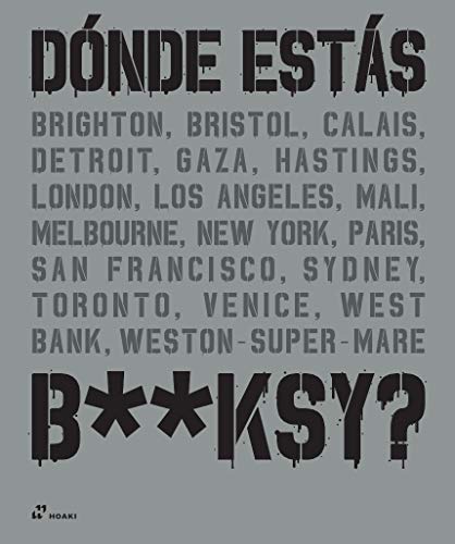 ¿Dónde estás, Banksy?