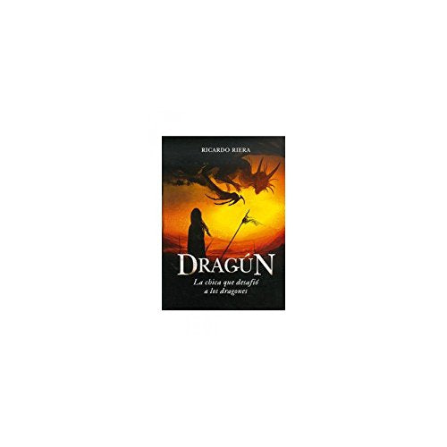 Dragún: La chica que desafió a los dragones (Montena)