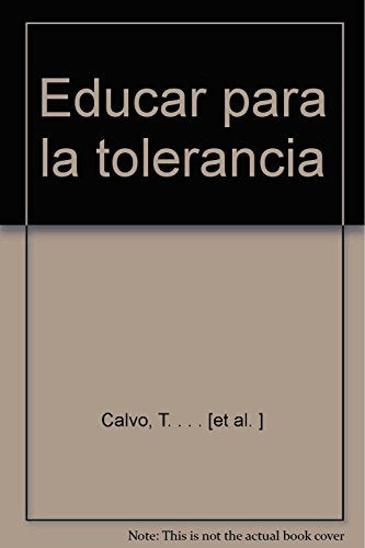 EDUCAR PARA LA TOLERANCIA (SIN COLECCION)