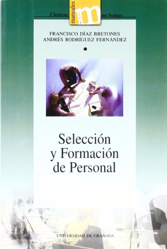 Seleccion y formación de personal (Manuales Minor/ Ciencias del Trabajo)