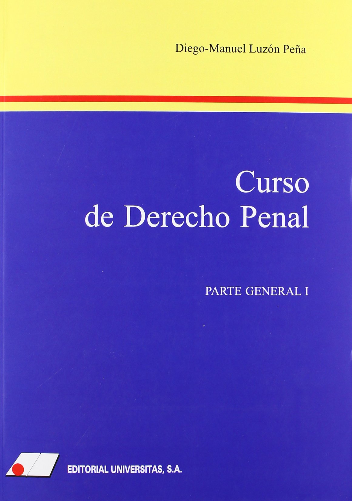 Curso de derecho penal : parte general I