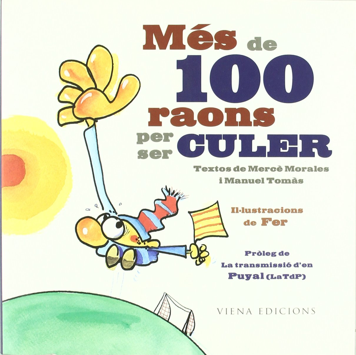 Més de 100 raons per ser culer (Fuera de colección)