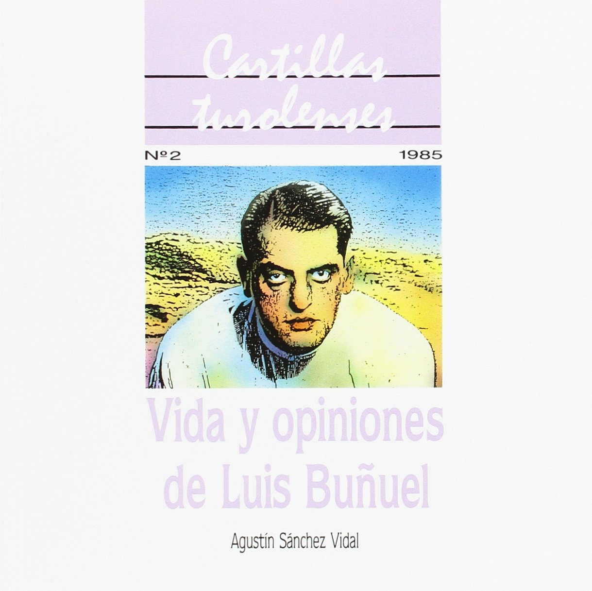 Vida y opiniones de Luis buñuel