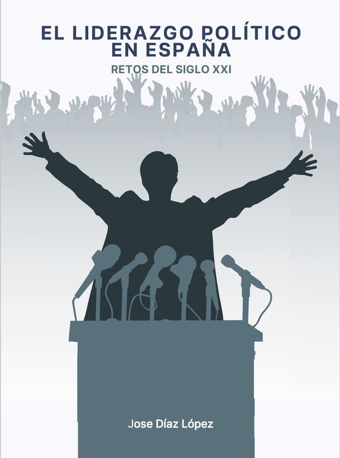 Liderazgo político en España: 50 (Ágora)