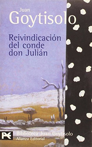 Reivindicación del conde don Julián (El Libro De Bolsillo - Bibliotecas De Autor - Biblioteca Juan Goytisolo)