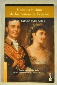 Cronica intima de las reinas de España (Booket Logista)
