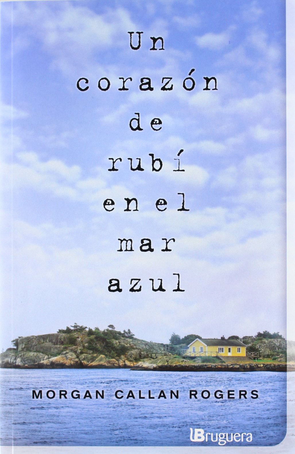 Un corazón de rubí en el mar azul (BRUGUERA)